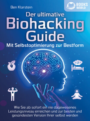 cover image of Der ultimative BIOHACKING GUIDE--Mit Selbstoptimierung zur Bestform